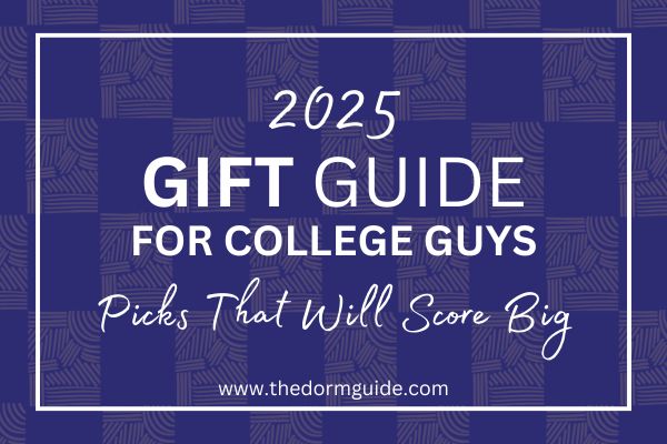 2025 Gift Guide For College Guys