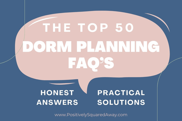 the most common dorm questions answered