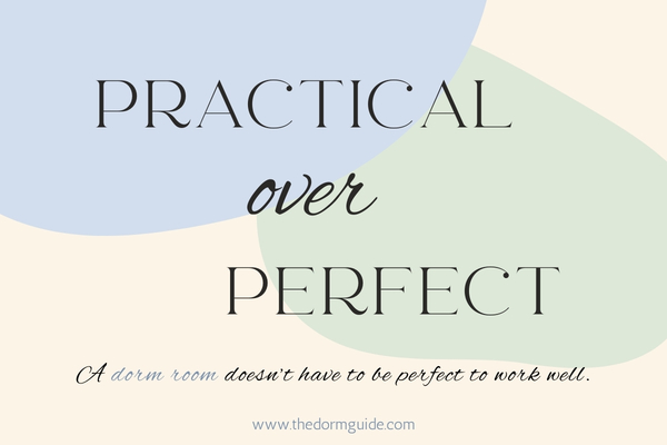 dorm rooms should be functional and practical and not expensive and over-designed